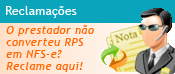 Reclame aqui caso o prestador não tenha convertido seu RPS em NFS-e.